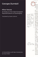 Mitra-Varuna - An Essay on Two Indo-European Representations of Sovereignty-9781912808977