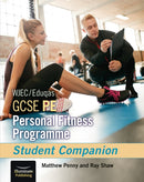 WJEC/Eduqas GCSE PE Personal Fitness Programme: Student Companion-9781912820818