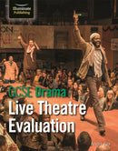 GCSE Drama: Live Theatre Evaluation-9781912820979