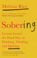 Sobering : Lessons Learnt the Hard Way on Drinking, Thinking and Quitting-9781912836673