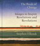 The Book of Change : Images to Inspire Revelations and Revolutions-9781912836833