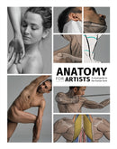 Anatomy for Artists : A visual guide to the human form-9781912843107