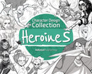 Character Design Collection: Heroines : An inspirational guide to designing heroines for animation, illustration & video games-9781912843268