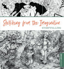 Sketching from the Imagination: Storytelling-9781912843312