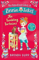 The Fabulous Cakes of Zinnia Jakes: The Tumbling Tortoises-9781912858903