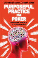 Purposeful Practice for Poker : The Modern Approach to Studying Poker-9781912862047