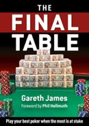 The Final Table : Play your best poker when the most is at stake-9781912862351