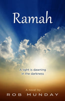 Ramah : A Light is Dawning in the Darkness-9781912863907