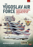 The Yugoslav Air Force Volume 1