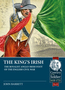 The King's Irish : The Royalist Anglo-Irish Foot of the English Civil War-9781912866533