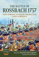 The Battle of Rossbach 1757 : New Perspectives on the Battle and Campaign-9781912866700