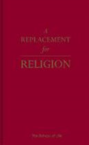 A Replacement for Religion-9781912891030