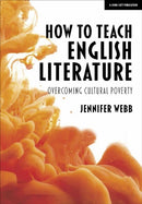 How To Teach English Literature: Overcoming cultural poverty-9781912906192