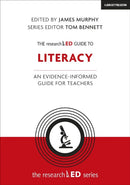 The researchED Guide to Literacy : An evidence-informed guide for teachers-9781912906420
