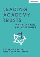 Leading Academy Trusts: Why some fail, but most don''t