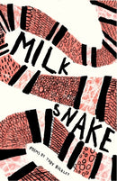 Milk Snake : Poems-9781912915989