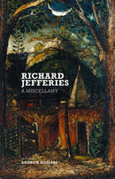 Richard Jefferies : A Miscellany-9781912916054