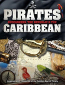 Pirates, Buccaneers, the Republic and the Caribbean : Legends and Treasures of the Golden Age of Piracy-9781912918065