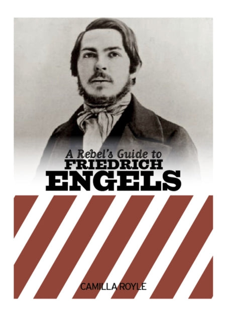 A Rebel's Guide To Friedrich Engels-9781912926541