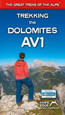 Trekking the Dolomites AV1 (2024 Updated Version) : Real Tabacco Maps inside (1:25,000) the definitive guidebook for hiking the Alta Via 1 (The Great Treks of the Alps)-9781912933082