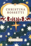 Christina Rossetti : Selected Poems-9781912945108