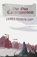 Our Own Correspondent-9781912964734
