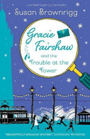 Gracie Fairshaw and The Trouble at the Tower-9781912979592