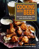 Cooking with Beer : Over 65 Recipes Made with Your Favorite Beers-9781912983469