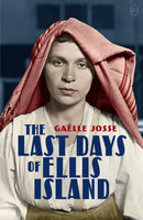 The Last Days Of Ellis Island-9781912987115