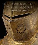 Treasures of the Royal Armouries : A Panoply of Arms-9781913013400