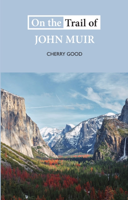 On the Trail of John Muir-9781913025106