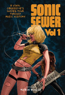 Sonic Sewer : A VINYL OBSESSIVE'S GUIDED TOUR THROUGH MUSIC HISTORY-9781913051396