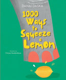 1000 Ways to Squeeze a Lemon-9781913060305