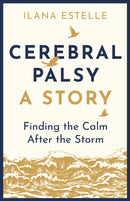 Cerebral Palsy - A Story
