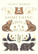 Something About A Bear