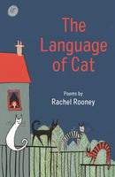 The Language of Cat : Poems-9781913074548