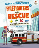 Firefighters to the Rescue - Maths Adventure-9781913077112