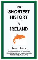 The Shortest History of Ireland-9781913083366