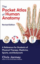 The Pocket Atlas of Human Anatomy : A Reference for Students of Physical Therapy, Medicine, Sports, and Bodywork-9781913088316