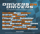 Drivers on Drivers : Motorsport greats on their rivals, teammates and heroes-9781913089412