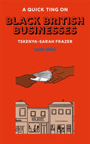 Quick Ting On: Black British Businesses