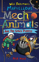 Jakeman's Marvellous Mechanimals and the Space Pirates-9781913101718