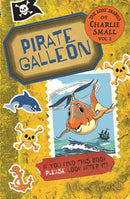 The Lost Diary of Charlie Small Volume 2 : Pirate Galleon-9781913101923