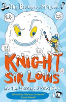 Knight Sir Louis and the Sinister Snowball-9781913101961