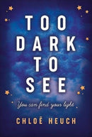 Too Dark to See