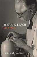 Bernard Leach : Life and Work-9781913107116