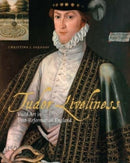 Tudor Liveliness : Vivid Art in Post-Reformation England-9781913107376