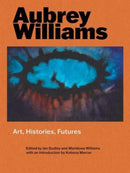 Aubrey Williams – Art, Histories, Futures