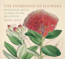 The Dominion of Flowers – Botanical Art and Global Plant Relations