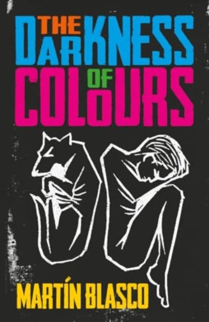 THE DARKNESS OF COLOURS-9781913109332